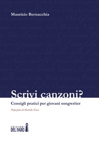 Scrivi canzoni? Consigli pratici per giovani songwriter - Librerie.coop