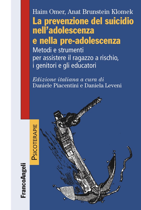 La prevenzione del suicidio nell'adolescenza e nella pre-adolescenza - Librerie.coop La prevenzione del suicidio nell'adolescenza e nella pre-adolescenza - Librerie.coop