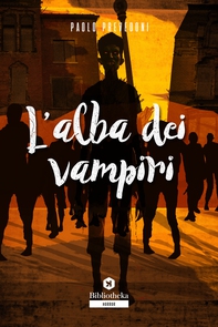 L' Alba dei vampiri - Librerie.coop L' Alba dei vampiri - Librerie.coop