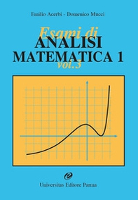 Esami di analisi matematica 1 - Vol. 3 - Librerie.coop Esami di analisi matematica 1 - Vol. 3 - Librerie.coop