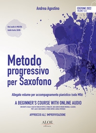 Metodo progressivo per saxofono. Approccio all'improvvisazione. Ediz. italiana e inglese - Librerie.coop Metodo progressivo per saxofono. Approccio all'improvvisazione. Ediz. italiana e inglese - Librerie.coop