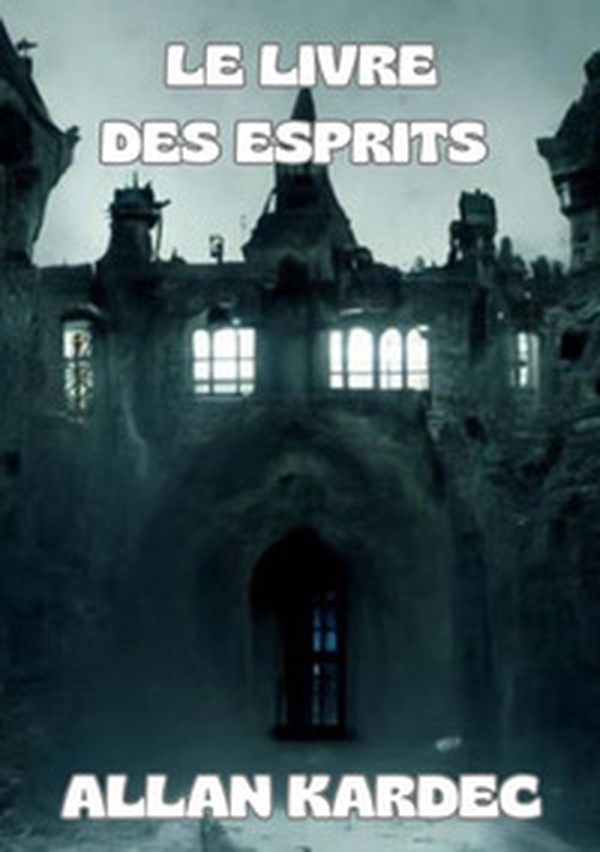 Le livre des esprits - Librerie.coop Le livre des esprits - Librerie.coop