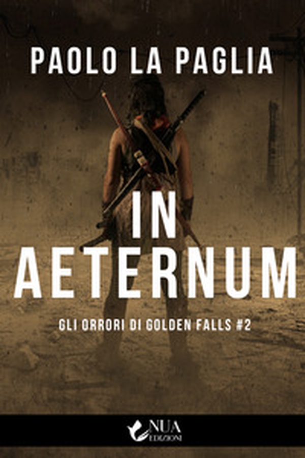 In aeternum. Gli orrori di Golden Falls - Vol. 2 - Librerie.coop In aeternum. Gli orrori di Golden Falls - Vol. 2 - Librerie.coop