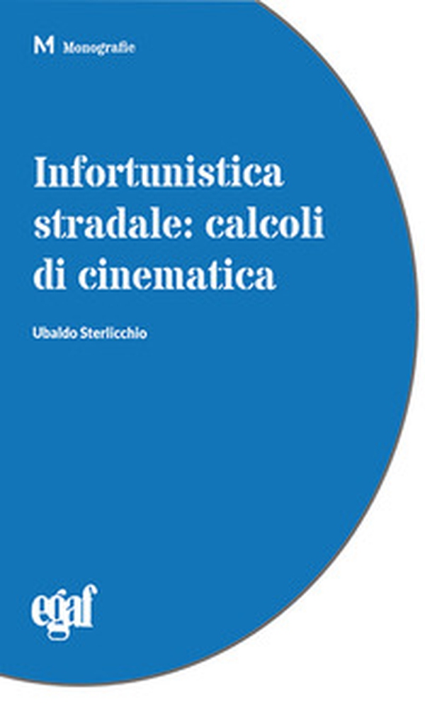 Infortunistica stradale: calcoli di cinematica - Librerie.coop