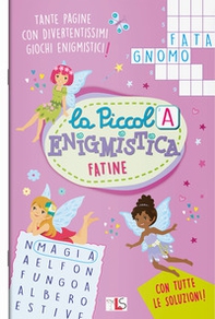 Fatine. La piccola enigmistica - Librerie.coop