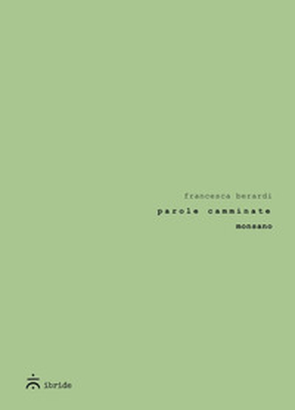 Parole camminate. Monsano - Librerie.coop Parole camminate. Monsano - Librerie.coop