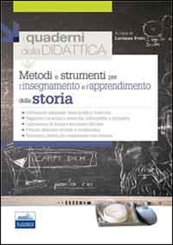 Metodi e strumenti per l'insegnamento e l'apprendimento della storia - Librerie.coop Metodi e strumenti per l'insegnamento e l'apprendimento della storia - Librerie.coop