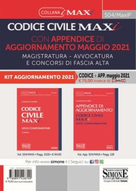 Codice civile maxi con appendice di aggiornamento maggio 2021. Magistratura, avvocatura e concorsi di fascia alta - Librerie.coop