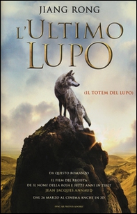 L'ultimo lupo (Il totem del lupo) - Librerie.coop