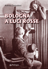 Bologna a luci rosse - Librerie.coop