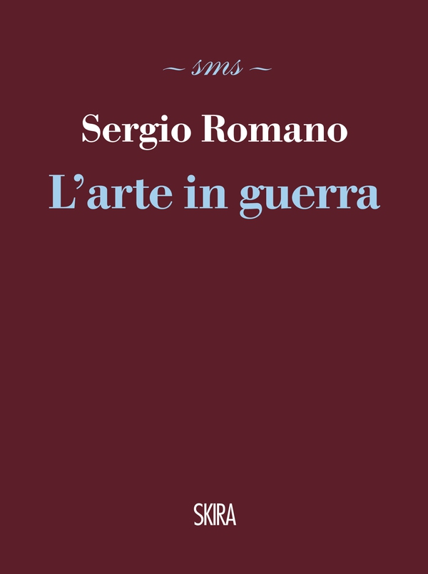L'arte in guerra - Librerie.coop L'arte in guerra - Librerie.coop
