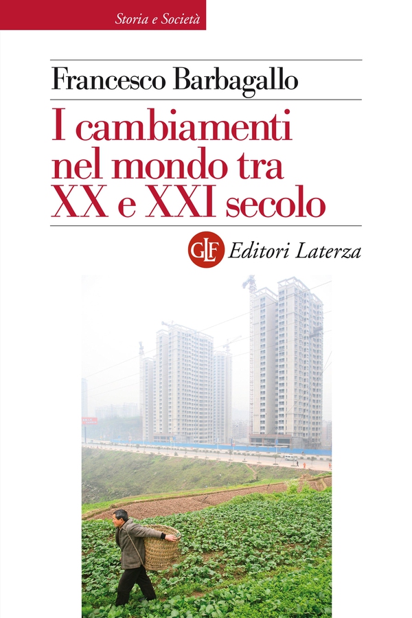 I cambiamenti nel mondo tra XX e XXI secolo - Librerie.coop I cambiamenti nel mondo tra XX e XXI secolo - Librerie.coop