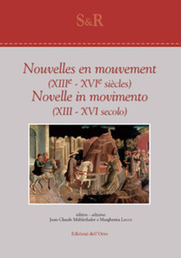 Nouvelles en mouvement (XIII° - XVI° siècles)-Novelle in movimento (XIII - XVI secolo) - Librerie.coop Nouvelles en mouvement (XIII° - XVI° siècles)-Novelle in movimento (XIII - XVI secolo) - Librerie.coop