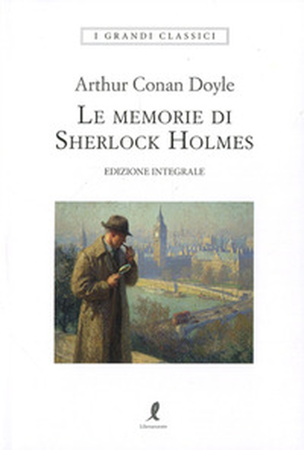 Le memorie di Sherlock Holmes - Librerie.coop