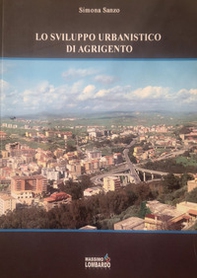 Lo sviluppo urbanistico di Agrigento - Librerie.coop