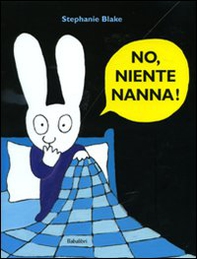 No, niente nanna! - Librerie.coop No, niente nanna! - Librerie.coop