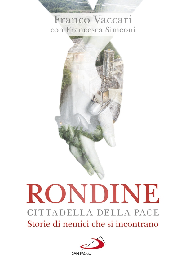 Rondine Cittadella della Pace - Librerie.coop Rondine Cittadella della Pace - Librerie.coop