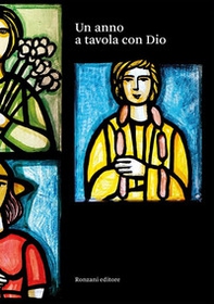 Un anno a tavola con Dio - Librerie.coop