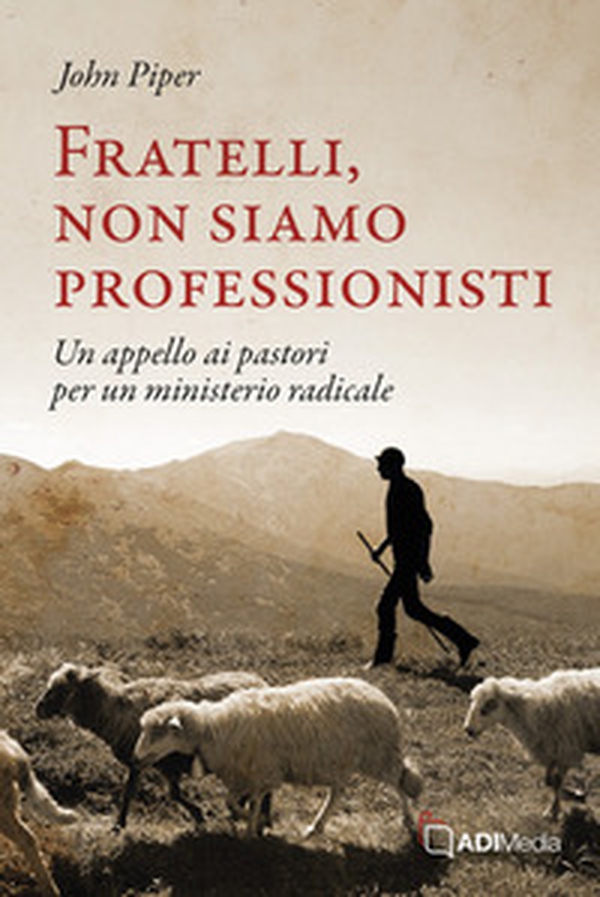 Fratelli, non siamo professionisti. Un appello ai pastori per un ministerio radicale - Librerie.coop Fratelli, non siamo professionisti. Un appello ai pastori per un ministerio radicale - Librerie.coop