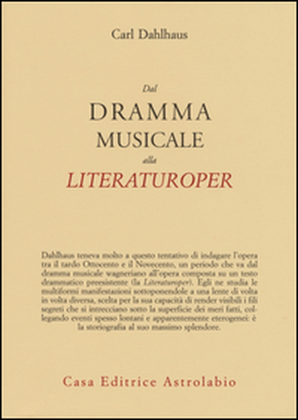 Dal dramma musicale alla Literaturoper - Librerie.coop Dal dramma musicale alla Literaturoper - Librerie.coop