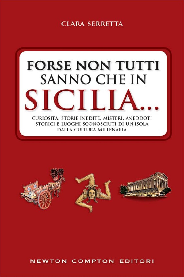 Forse non tutti sanno che in Sicilia... - Librerie.coop Forse non tutti sanno che in Sicilia... - Librerie.coop