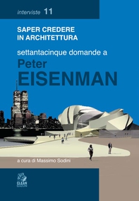 SETTANTACINQUE DOMANDE A PETER EISENMAN - Librerie.coop