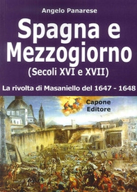 Spagna e Mezzogiorno (secoli XVI e XVII). La rivolta di Masaniello del 1647-48 - Librerie.coop