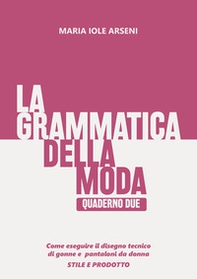 La grammatica della moda - Vol. 2 - Librerie.coop La grammatica della moda - Vol. 2 - Librerie.coop