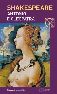 Antonio e Cleopatra. Con testo a fronte - Librerie.coop Antonio e Cleopatra. Con testo a fronte - Librerie.coop