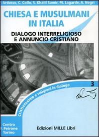 Chiesa e musulmani in Italia. Dialogo interreligioso e annuncio cristiano - Librerie.coop