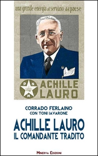Achille Lauro. Il comandante tradito - Librerie.coop