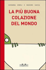 La più buona colazione del mondo - Librerie.coop La più buona colazione del mondo - Librerie.coop