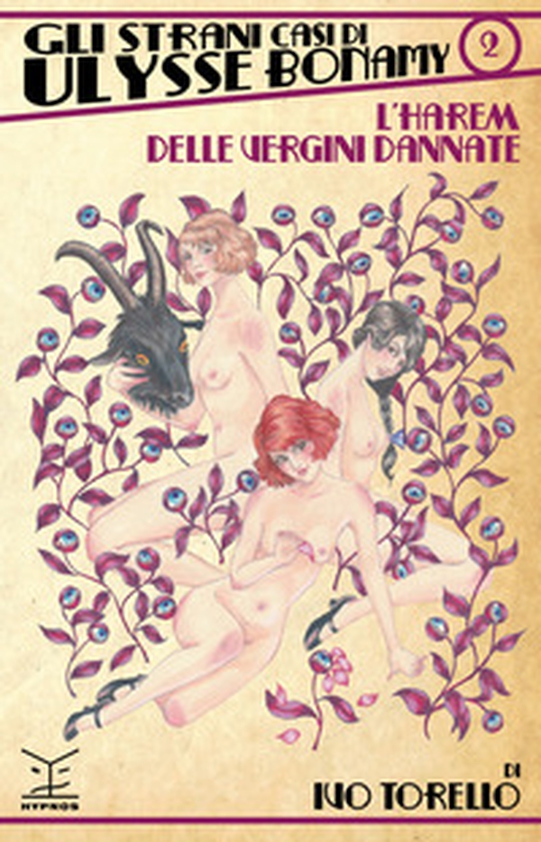 L'harem delle vergini dannate. Gli strani casi di Ulysse Bonamy - Vol. 2 - Librerie.coop L'harem delle vergini dannate. Gli strani casi di Ulysse Bonamy - Vol. 2 - Librerie.coop