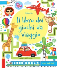 Il libro dei giochi da viaggio. Con adesivi - Librerie.coop