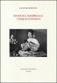 Studi sul madrigale cinquecentesco - Librerie.coop Studi sul madrigale cinquecentesco - Librerie.coop