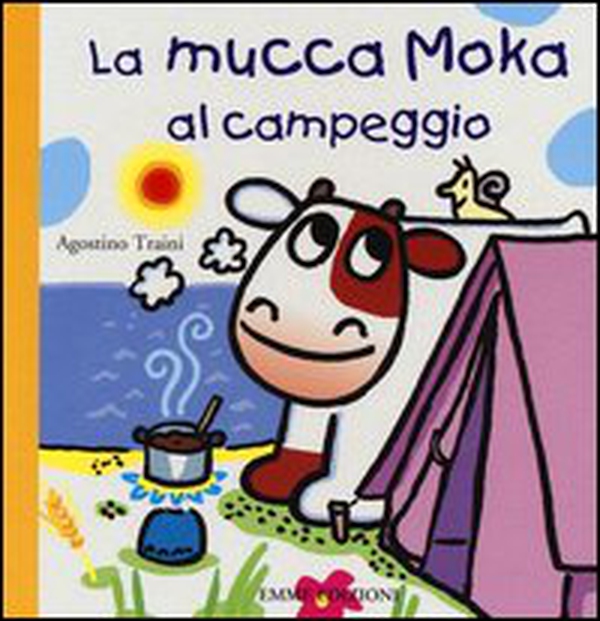 La mucca Moka al campeggio - Librerie.coop La mucca Moka al campeggio - Librerie.coop
