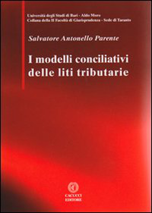 I modelli conciliativi delle liti tributarie - Librerie.coop I modelli conciliativi delle liti tributarie - Librerie.coop
