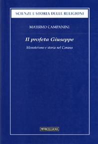 Il profeta Giuseppe. Monoteismo e storia nel Corano - Librerie.coop Il profeta Giuseppe. Monoteismo e storia nel Corano - Librerie.coop