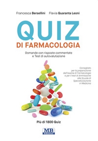 Quiz di farmacologia. Domande con risposte commentate e test di autovalutazione - Librerie.coop