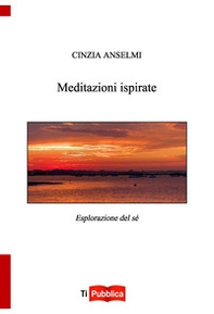 Meditazioni ispirate - Librerie.coop Meditazioni ispirate - Librerie.coop
