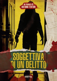 Soggettiva di un delitto - Librerie.coop