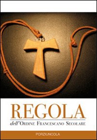 Regola dell'Ordine francescano secolare - Librerie.coop