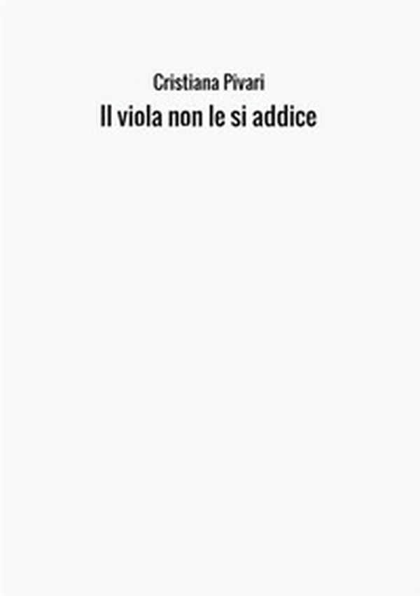 Il viola non le si addice - Librerie.coop Il viola non le si addice - Librerie.coop