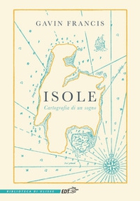 Isole. Cartografia di un sogno - Librerie.coop