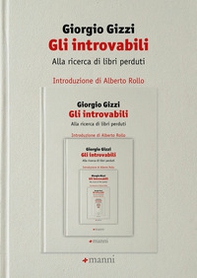 Gli introvabili. Alla ricerca di libri perduti - Librerie.coop