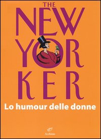 The New Yorker. Lo humour delle donne - Librerie.coop