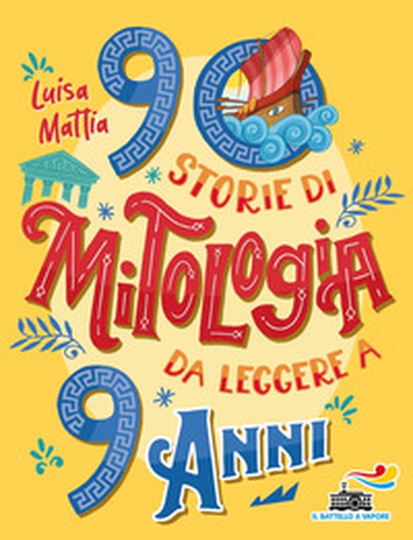 90 storie di mitologia da leggere a 9 anni - Librerie.coop 90 storie di mitologia da leggere a 9 anni - Librerie.coop