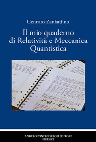 Il mio quaderno di relatività e meccanica quantistica - Librerie.coop