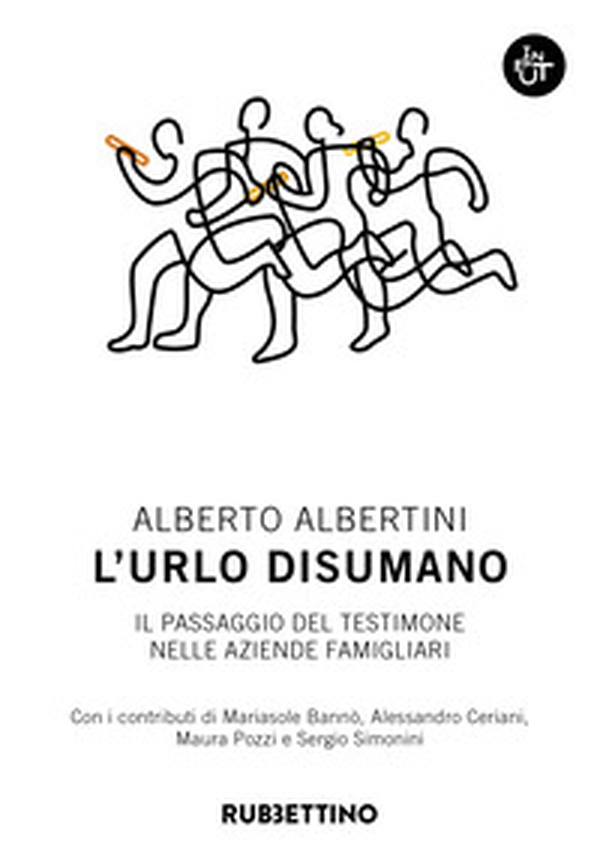 L'urlo disumano. Il passaggio del testimone nelle aziende famigliari - Librerie.coop L'urlo disumano. Il passaggio del testimone nelle aziende famigliari - Librerie.coop