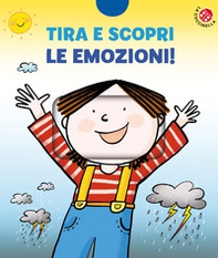 Tira e scopri le emozioni! - Librerie.coop Tira e scopri le emozioni! - Librerie.coop